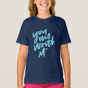 T-shirt Vous en valez la peine