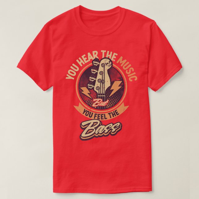 T-shirt Vous Entendez La Musique Mais Vous Sentez La Basse (Design devant)