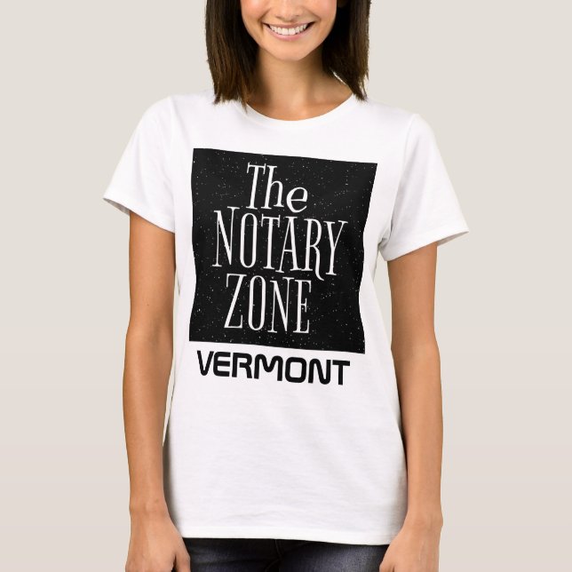 T-shirt Vous Entrez Dans La Zone Notaire Vermont (Devant)