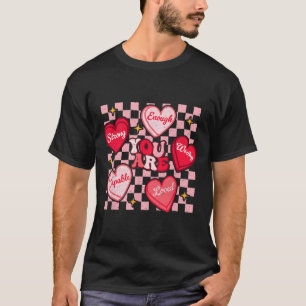 T-shirt Vous êtes aimé digne Assez de bonbons Cœur Profess