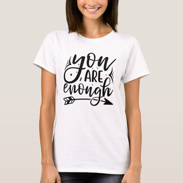 T-shirt Vous êtes assez (Devant)