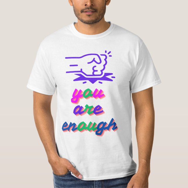 T-shirt Vous Êtes Assez (Devant)