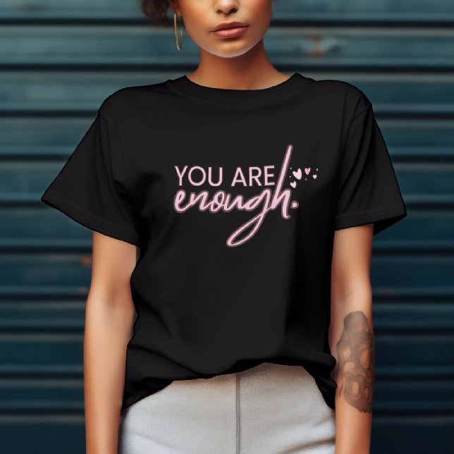 T-Shirt "Vous Êtes Assez"  (Créateur téléchargé)