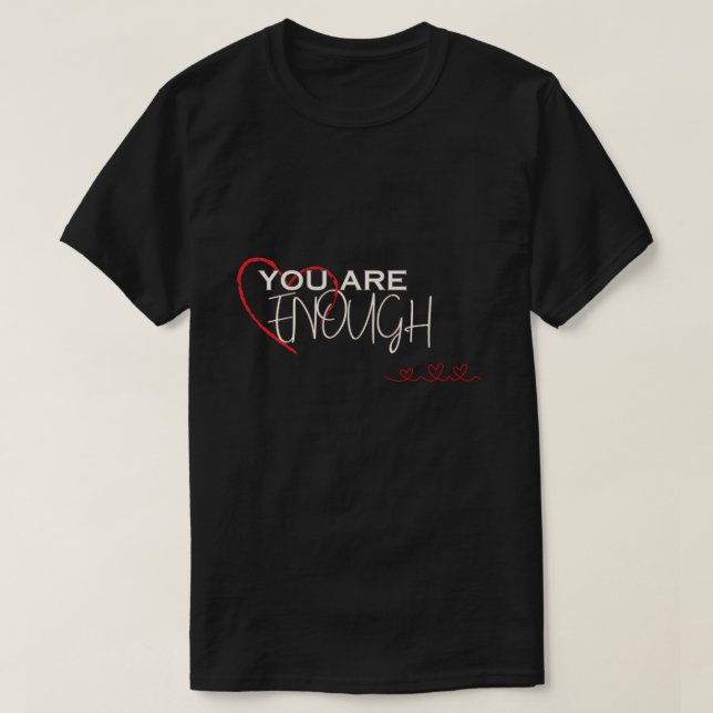 T-shirt Vous êtes assez (Design devant)