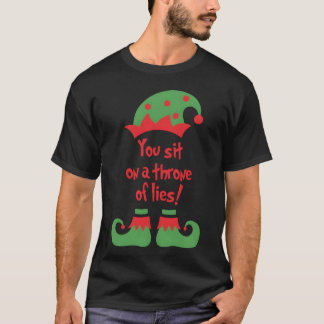 T-shirt Vous êtes assis sur un trône de mensonges ami