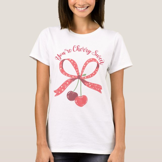 T-shirt Vous êtes Cherry Sweet Cute Cherry Bow Pun (Devant)