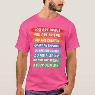 T-shirt Vous êtes courageux vous êtes un cadeau ami