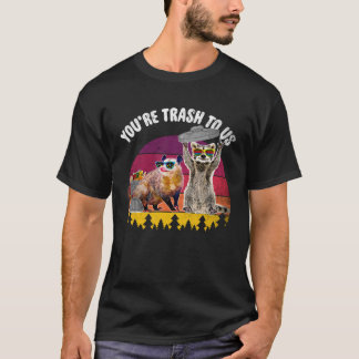 T-shirt Vous Êtes Des Trash Pour Nous Raccoon Et Possum