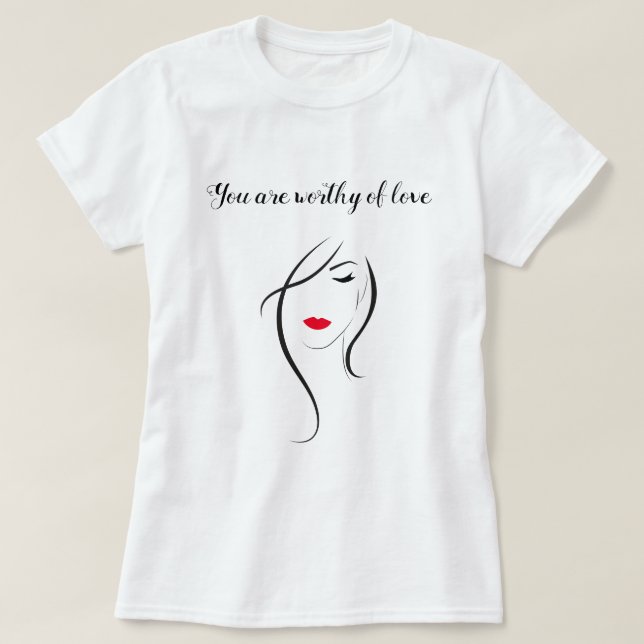 T-shirt Vous êtes digne de l'amour Journée internationale  (Design devant)