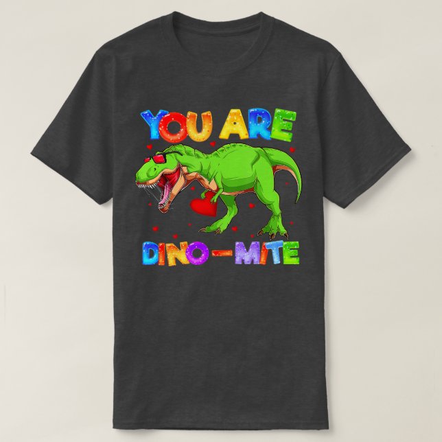 T-shirt Vous Êtes DinoMite Mite TRex Dinosaur Valentines D (Design devant)