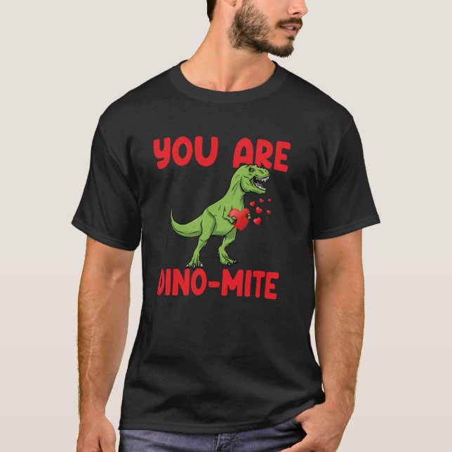T-shirt Vous êtes Dinomite Trex Dino Cœurs Saint-Valentin  (Devant)