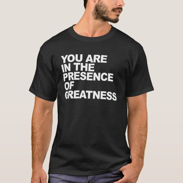 T-shirt vous êtes en présence de grandeur_1 (Devant)
