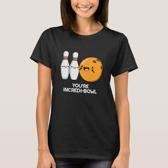 T-shirt Vous êtes Intensidi-bol Funny Bowling Pun Dark BG (Devant)