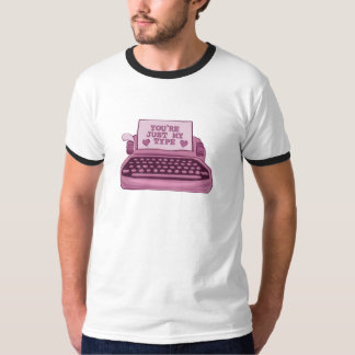 T-shirt Vous êtes juste mon type de machine à écrire Ringe