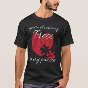 T-shirt Vous êtes La Pièce Manquante À Mon Puzzle Valentin