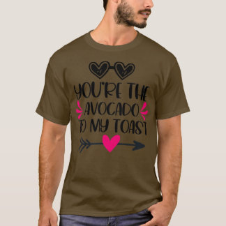 T-shirt Vous Êtes L'Avocado À Mon Toast Mignonne Valenti D
