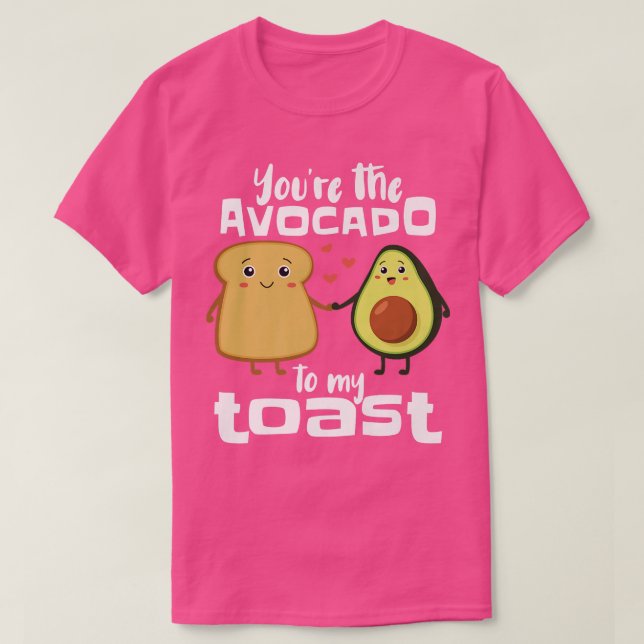 T-shirt Vous êtes l'avocat à mon toastAmusant Avocado Guac (Design devant)