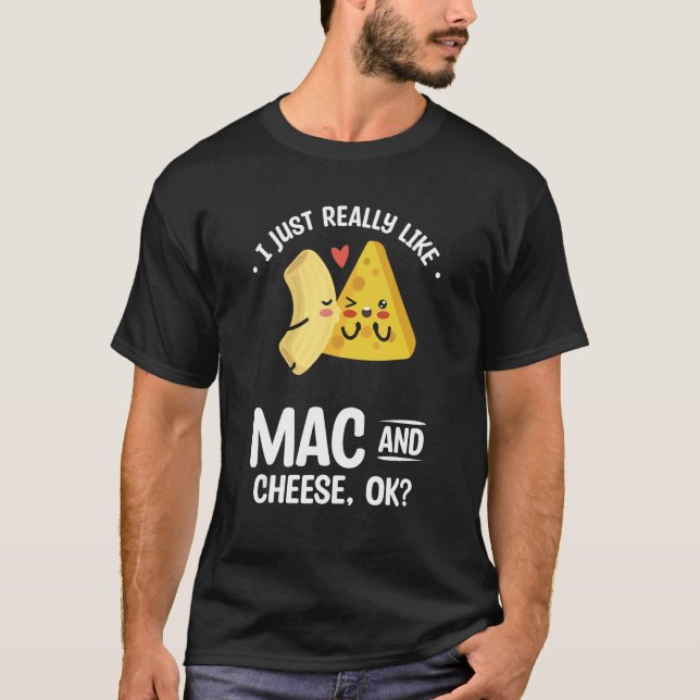 T-shirt Vous êtes le fromage à mes macaronis au gratin (Devant)