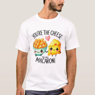 T-shirt Vous êtes le fromage à My Macaroni -
