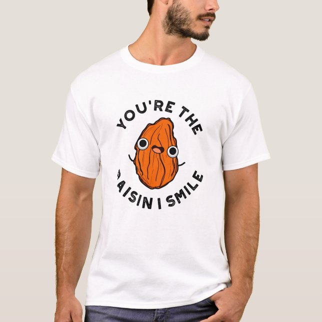 T-shirt Vous êtes le jeu de nourriture Raisin I Smile Funn (Devant)