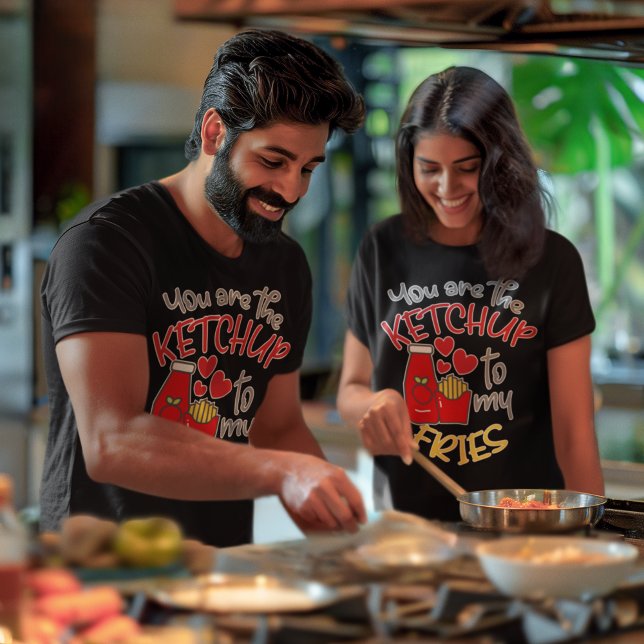 T-shirt Vous êtes le Ketchup à My Fries Unisex (You Are the Ketchup to My Fries Unisex T-Shirt)