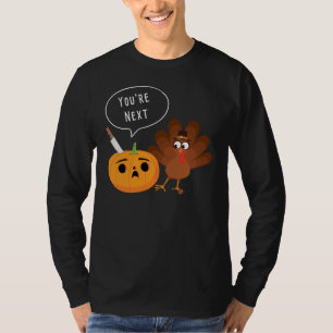T-shirt Vous êtes le prochain drôle de Citrouille Thanksgi