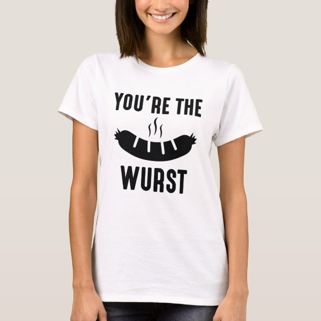 T-shirt Vous êtes le Wurst (Devant)
