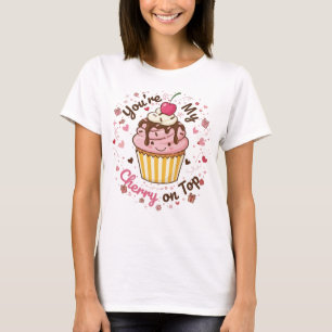 T-shirt Vous êtes ma cerise sur le dessus – Dessin animé d