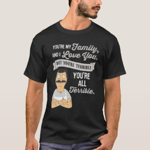 T-shirt Vous êtes ma famille et j'aime Tee You Mais vous ê