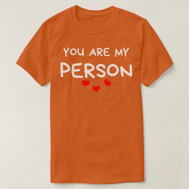 T-shirt Vous êtes ma personne Funny Valentines Day Citatio (Design devant)