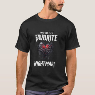 T-shirt Vous êtes mes gothiques Saint-Valentin cauchemarde