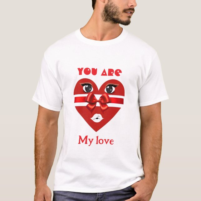 T-shirt Vous êtes mon amour Romantique Saint Valentin Coup (Devant)