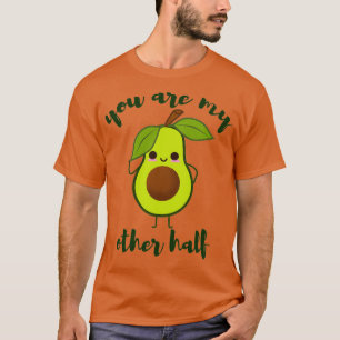 T-shirt vous êtes mon autre demi mignon avocat valentine C