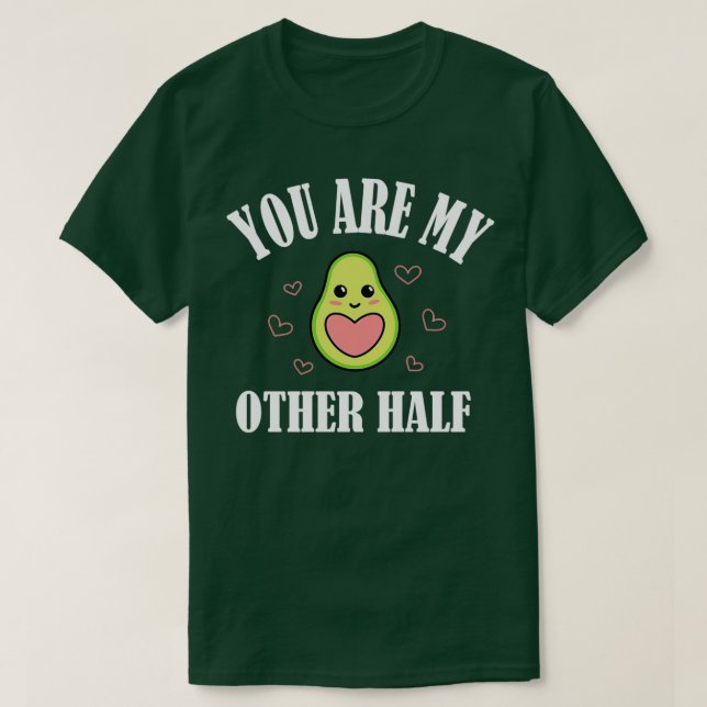 T-shirt Vous Êtes Mon Autre Moitié (Design devant)
