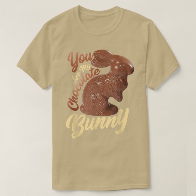T-shirt Vous Êtes Mon Lapin Chocolé Drôle Chocolat Rabbit  (Design devant)