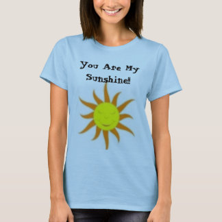 T-shirt Vous êtes mon soleil ! !