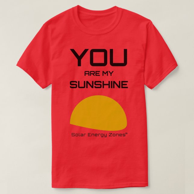 T-shirt Vous Êtes Mon Soleil (Design devant)