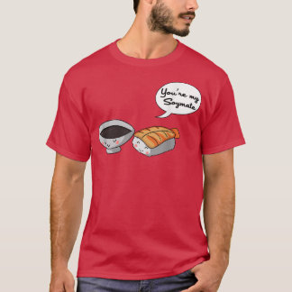 T-shirt Vous êtes Mon Soymate - Soulmate Japonais Sushi Co
