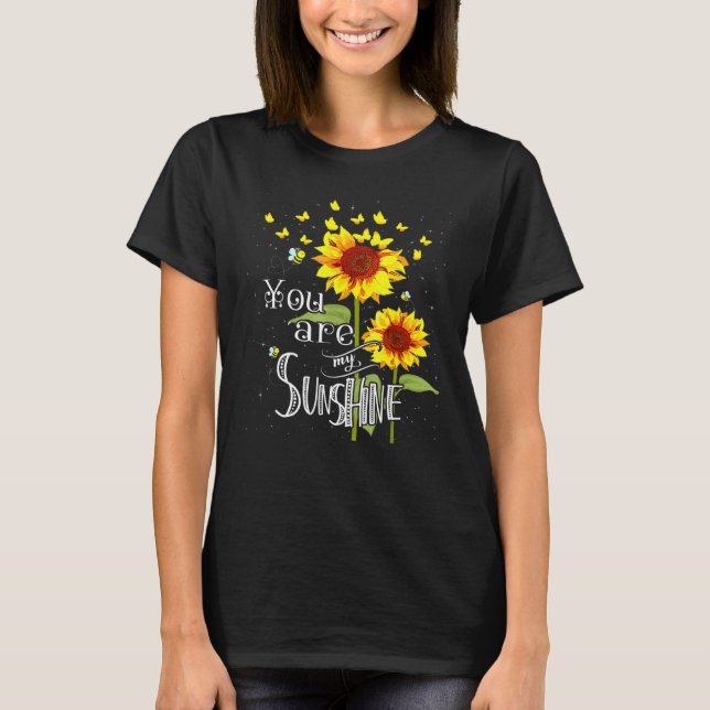 T-shirt Vous Êtes Mon Sunshine Tournesol Papillons Mère D (Devant)