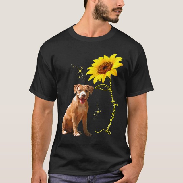 T-shirt Vous Êtes Mon Tournesol Tournesol Pitbull Lover (Devant)