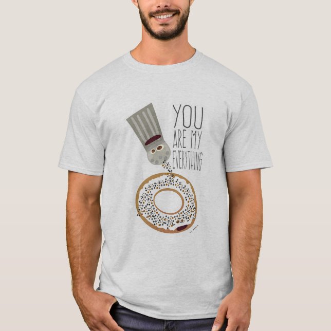 T-shirt Vous êtes mon tout Bagel Slogan (Devant)