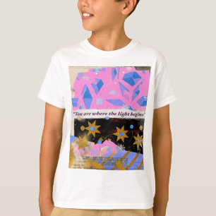 T-shirt Vous êtes où la lumière commence