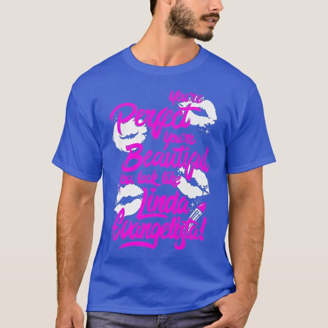 T-shirt Vous êtes parfait Vous êtes belle Drag Race Premiu (Devant)