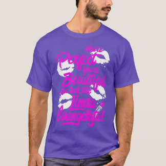 T-shirt Vous êtes parfait Vous êtes belle Drag Race Premiu