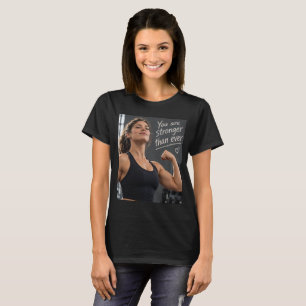 T-shirt Vous êtes plus fort que jamais