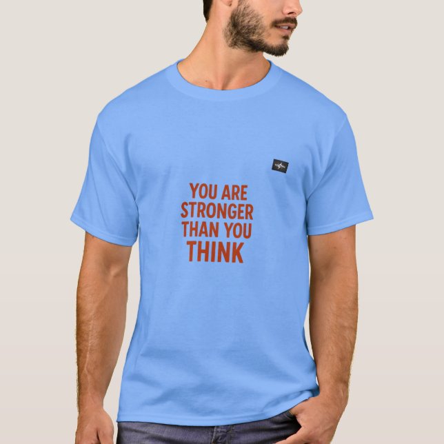 T-shirt Vous Êtes Plus Forte Que Vous Ne Pensez | Quo moti (Devant)
