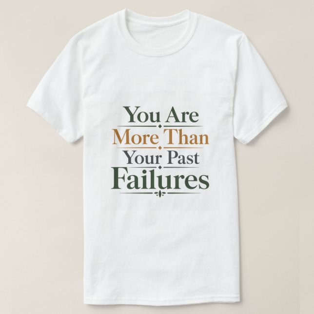 T-shirt Vous êtes plus que vos échecs passés Promesse bibl (Design devant)