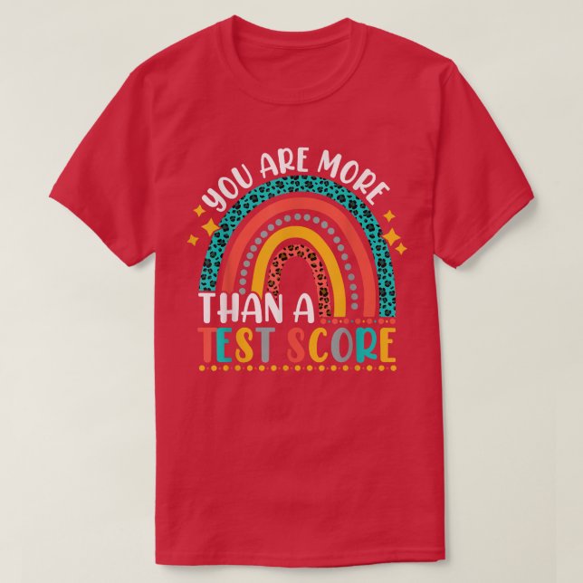 T-shirt Vous Êtes Plus Qu'Un Test Score Cute Rainbow Test  (Design devant)