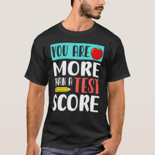 T-shirt Vous Êtes Plus Qu'Un Test Score Enseignant Jour 2