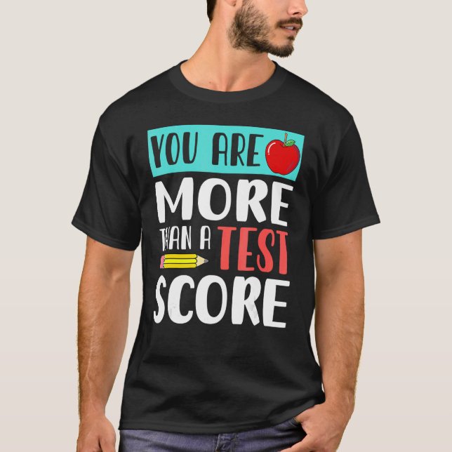 T-shirt Vous Êtes Plus Qu'Un Test Score Enseignant Jour 2 (Devant)